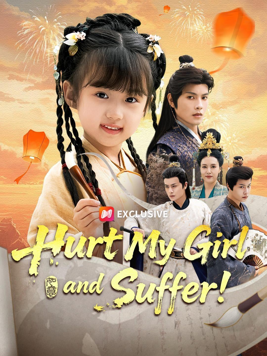 Hurt My Girl and Suffer! short drama poster