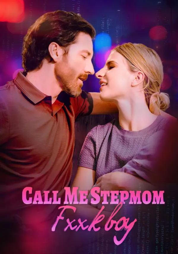 Call me stepmom,fxxkboy short drama poster