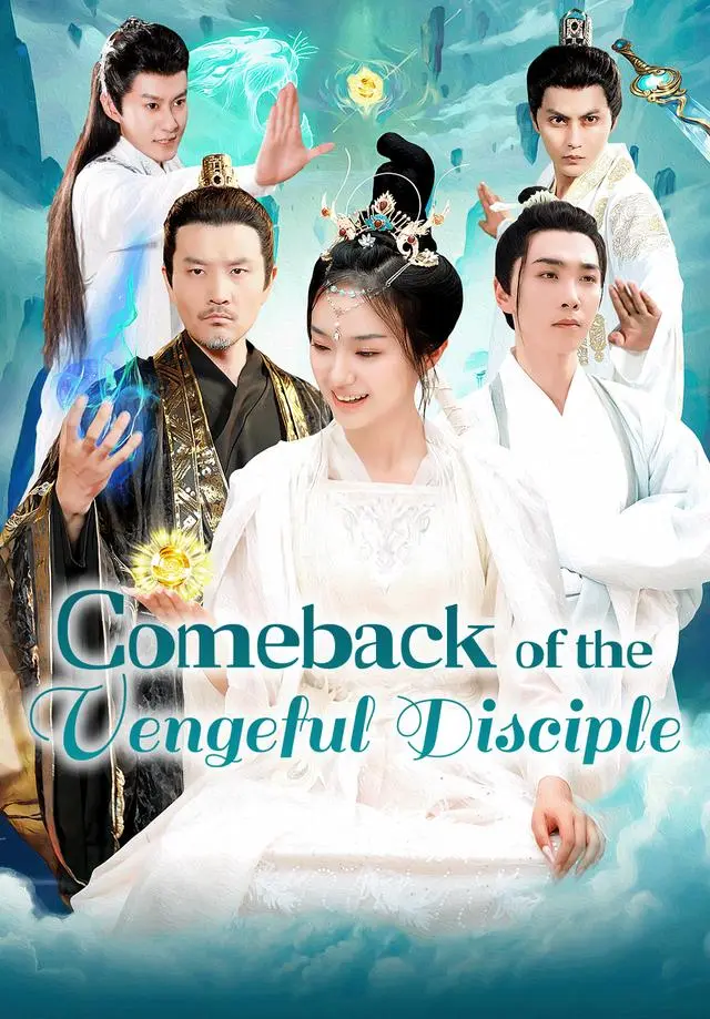 Comeback of the Vengeful Disciple short drama poster