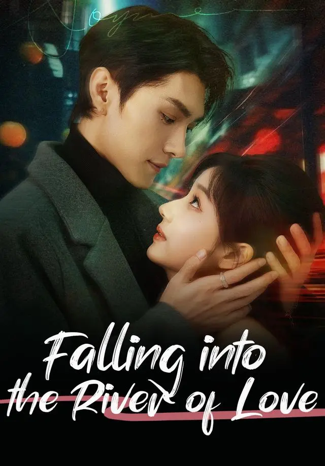 Falling into the River of Love short drama poster