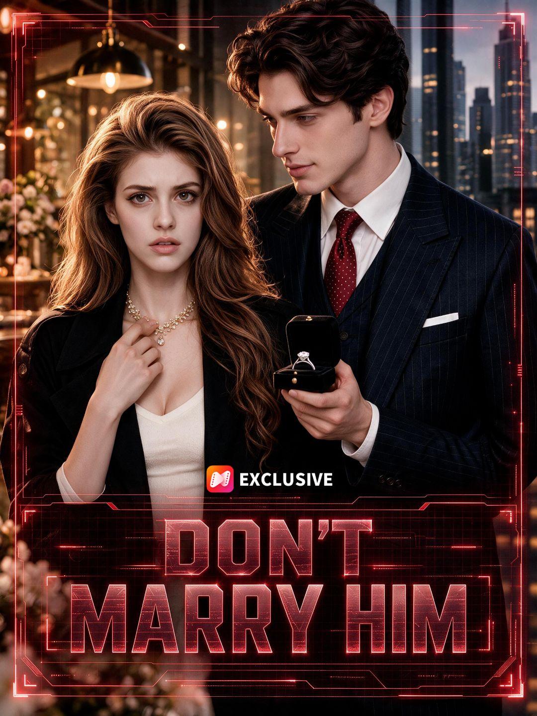 Don't Marry Him short drama poster