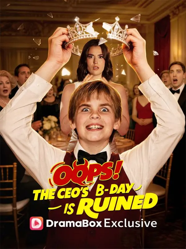 Oops! The CEO's Birthday is Ruined short drama poster