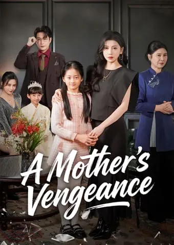 [Dubbed]A Mother's Vengeance short drama poster