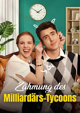 Zähmung des Milliardärs-Tycoons short drama poster