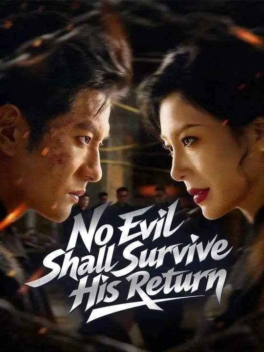 No Evil Shall Survive His Return short drama poster