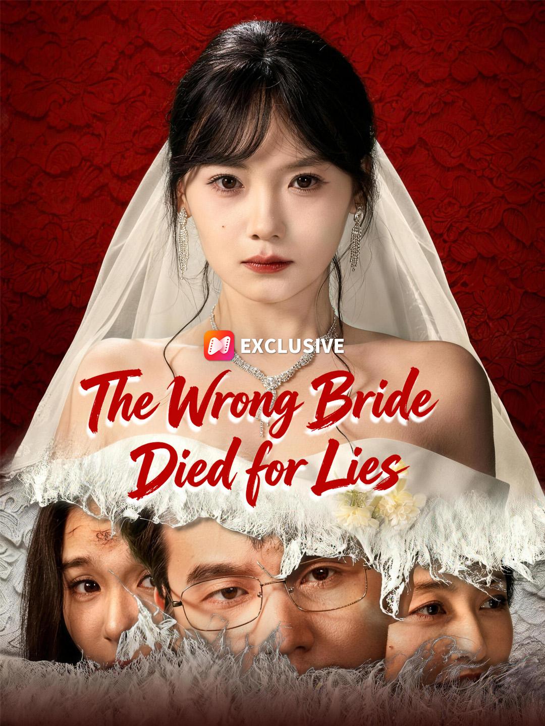 The Wrong Bride Died for Lies short drama poster