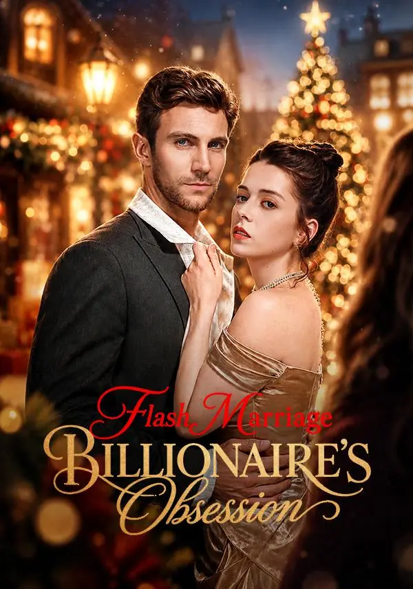 Flash Marriage Billionaire's Obession short drama poster