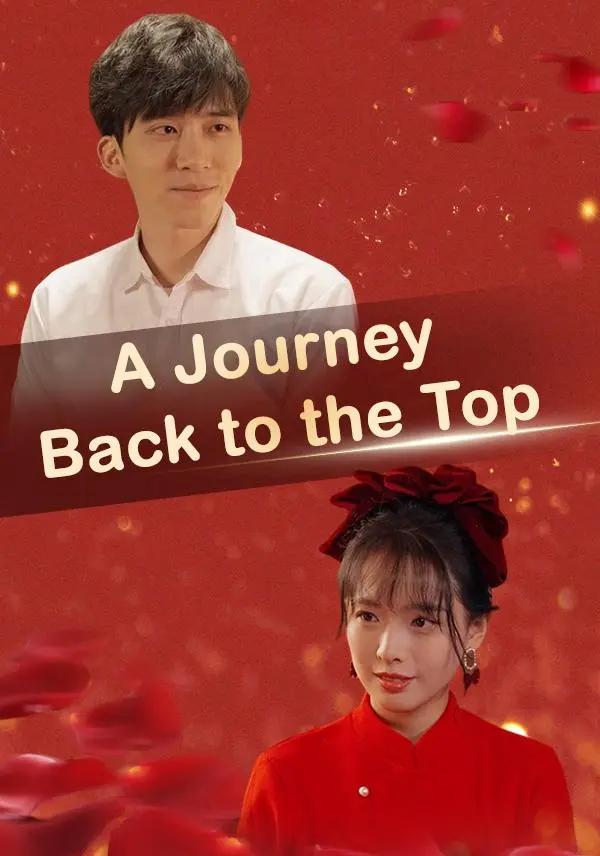 A Journey Back to the Top short drama poster