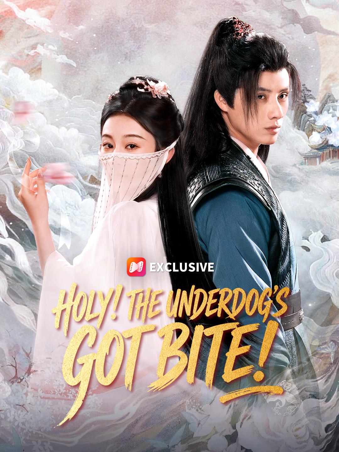 Holy! The Underdog's Got Bite! short drama poster