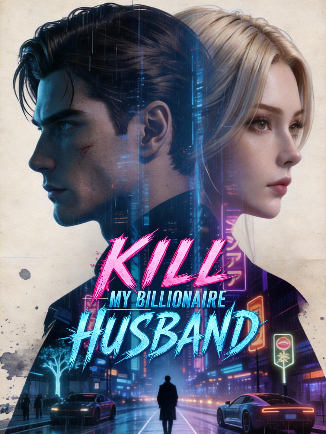 Kill My Billionaire Husband short drama poster