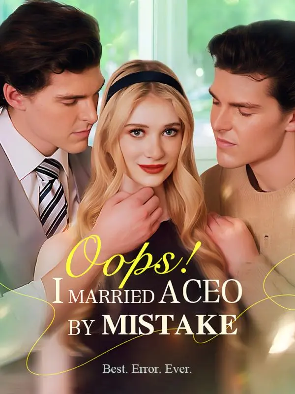 Oops! I married a CEO by mistake short drama poster