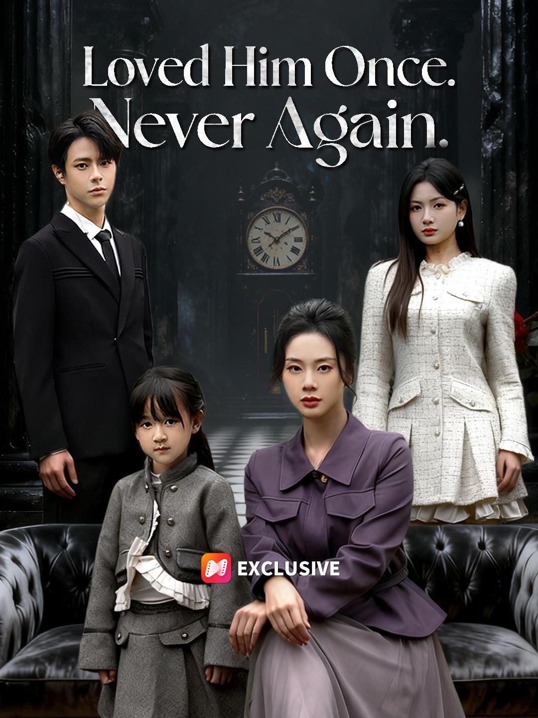 (Dubbed) Loved Him Once. Never Again. short drama poster
