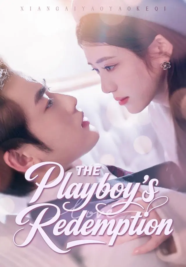 The Playboy's Redemption short drama poster