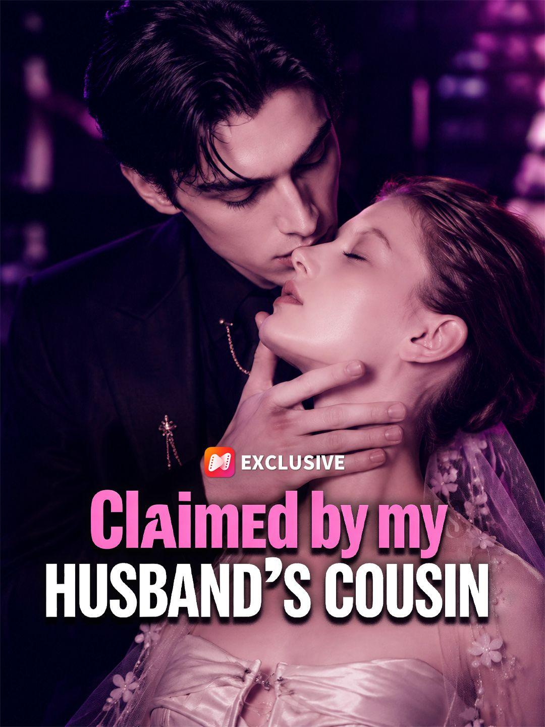 Claimed by my Husband’s Cousin short drama poster