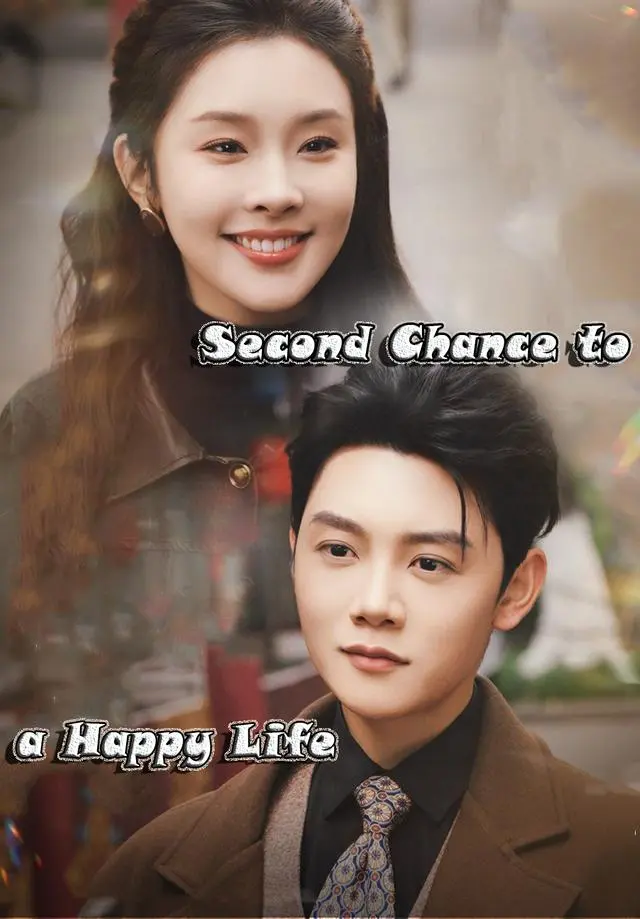 Second Chance to a Happy Life short drama poster