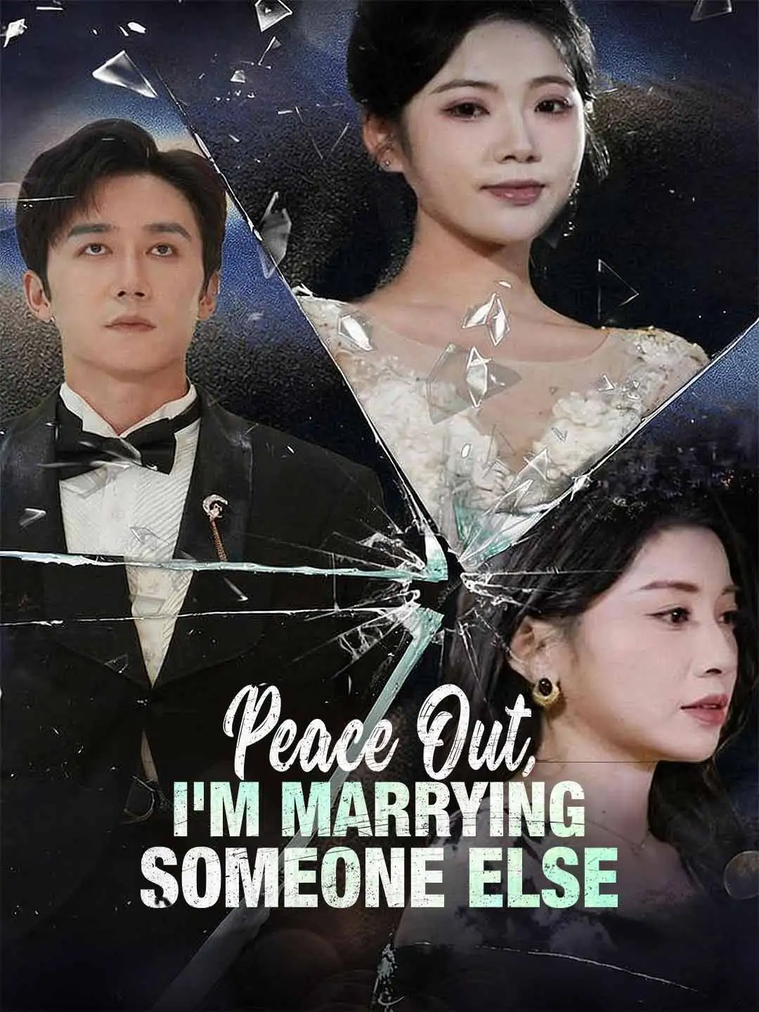 Peace Out, I'm Marrying Someone Else(English-dubbed)) short drama poster