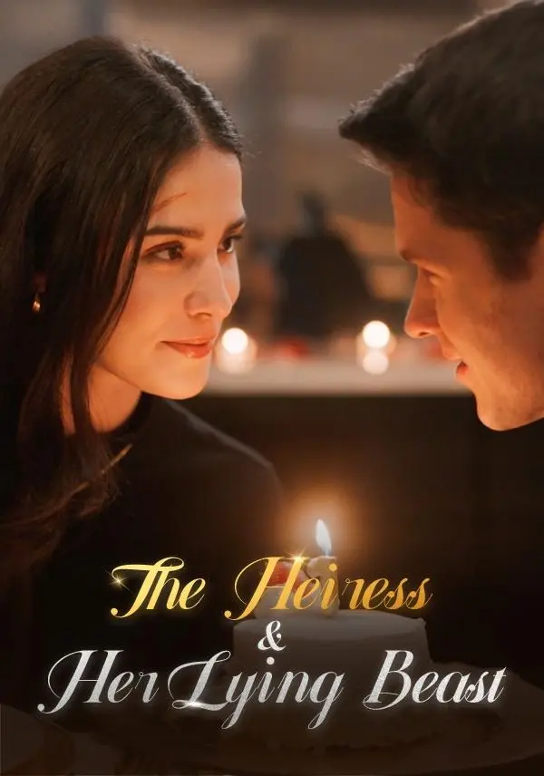 The Heiress & Her Lying Beast short drama poster