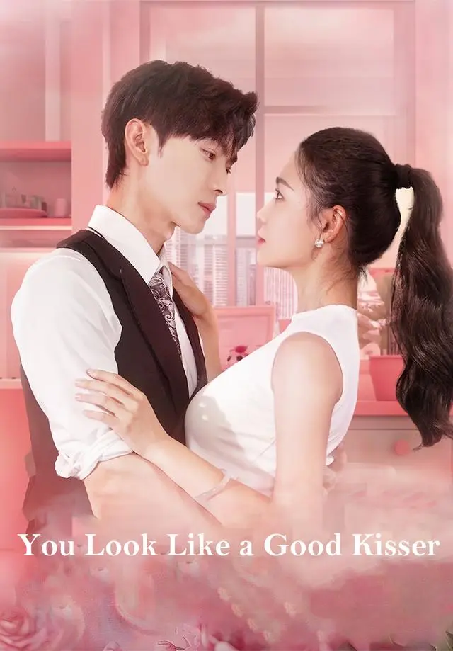 You Look Like a Good Kisser short drama poster