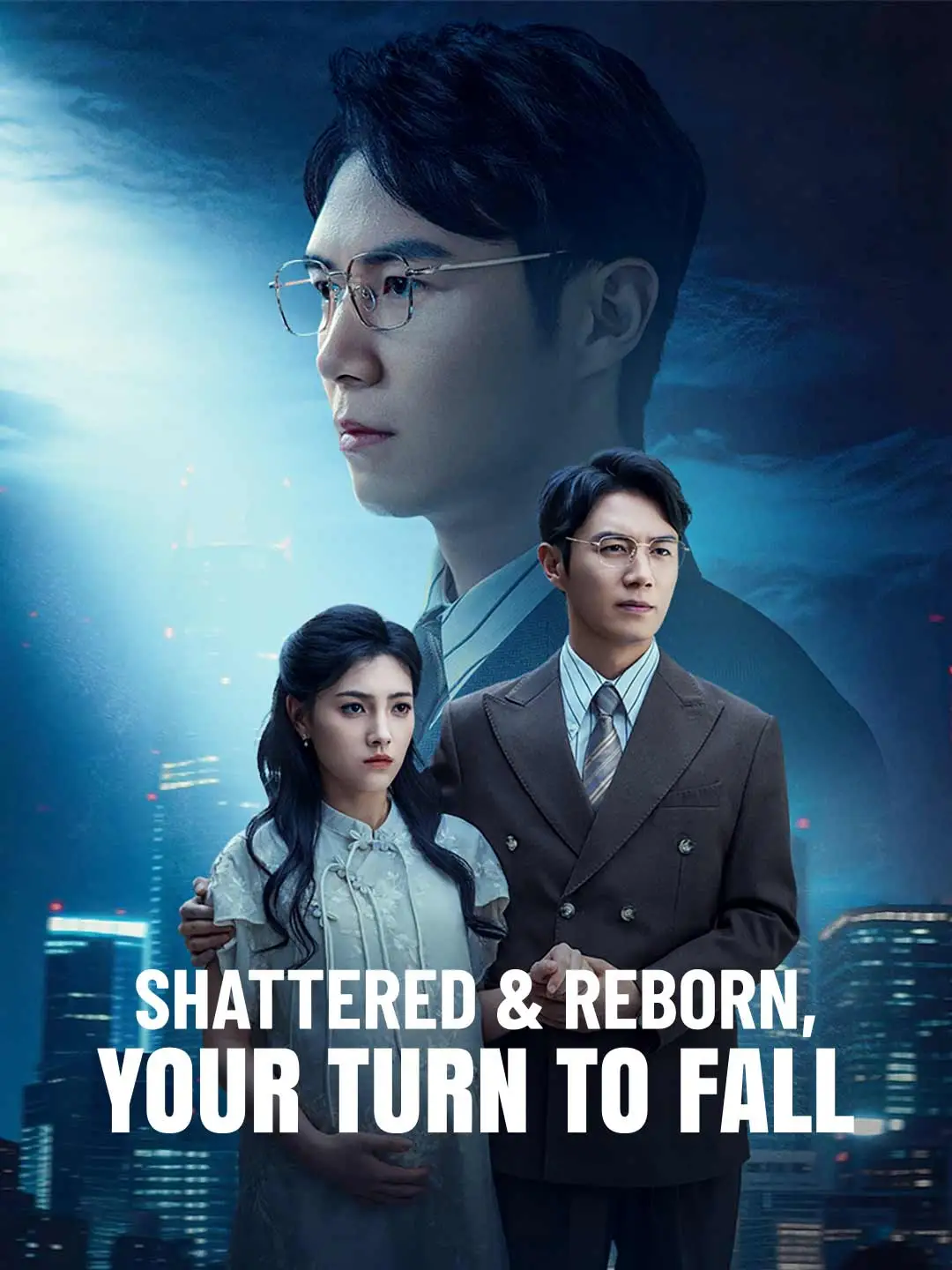 Shattered & Reborn, Your Turn to Fall short drama poster