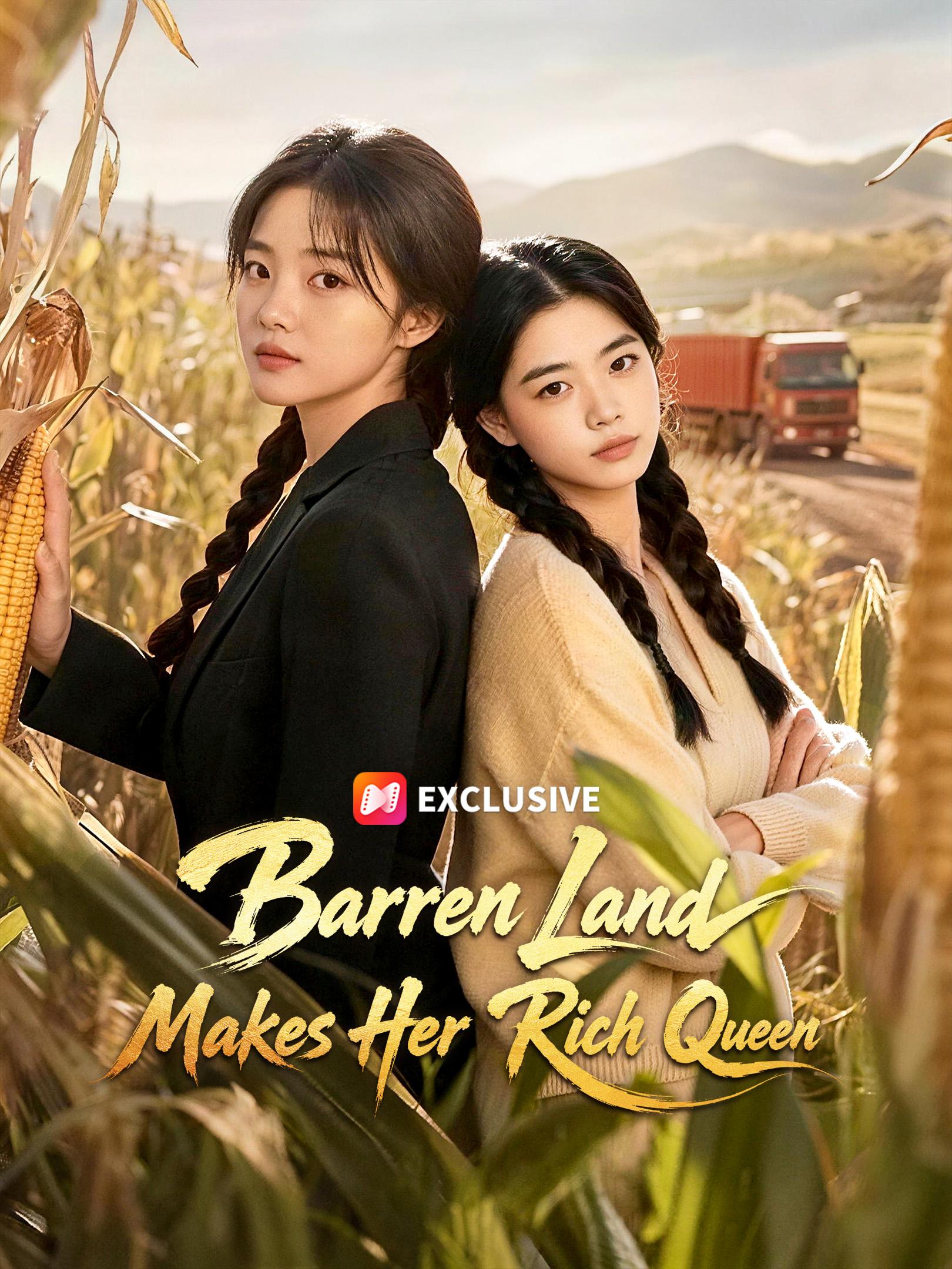 Barren Land Makes Her Rich Queen short drama poster
