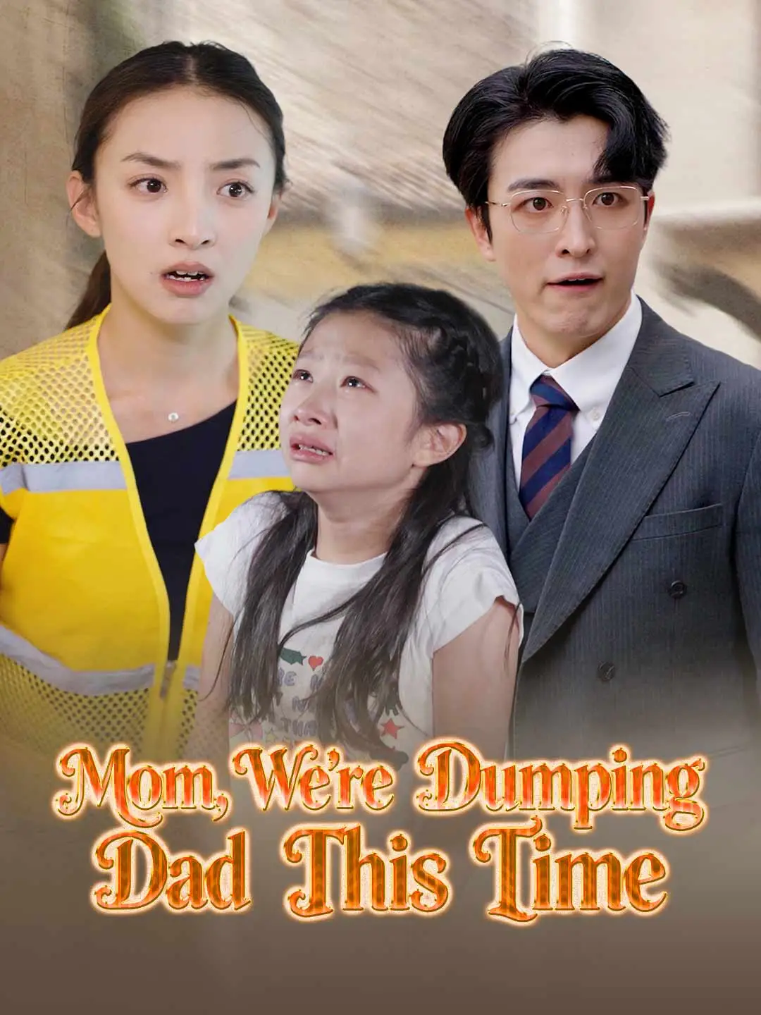 Mom, We're Dumping Dad This Time short drama poster