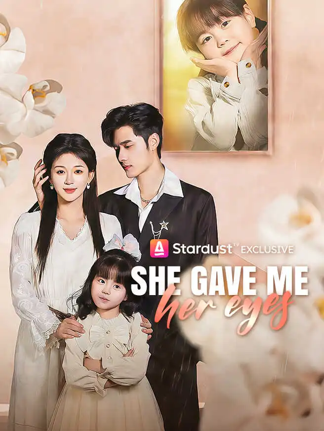 She Gave Me Her Eyes short drama poster