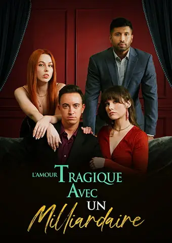 L'Amour Tragique avec un Milliardaire short drama poster