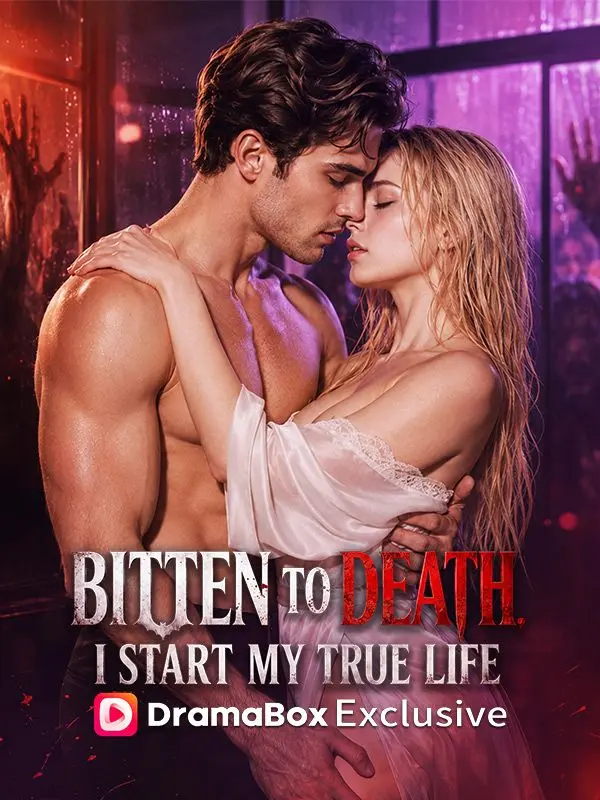 Bitten to Death, I Start My True Life short drama poster
