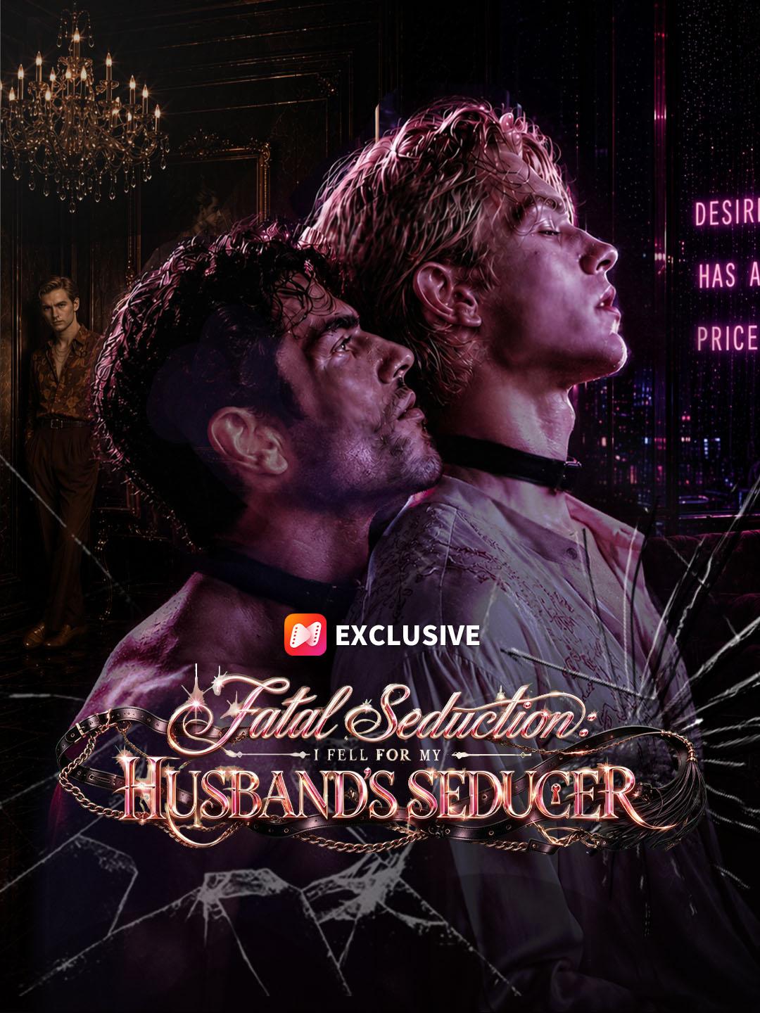 Fatal Seduction: I Fell for My Husband's Seducer short drama poster