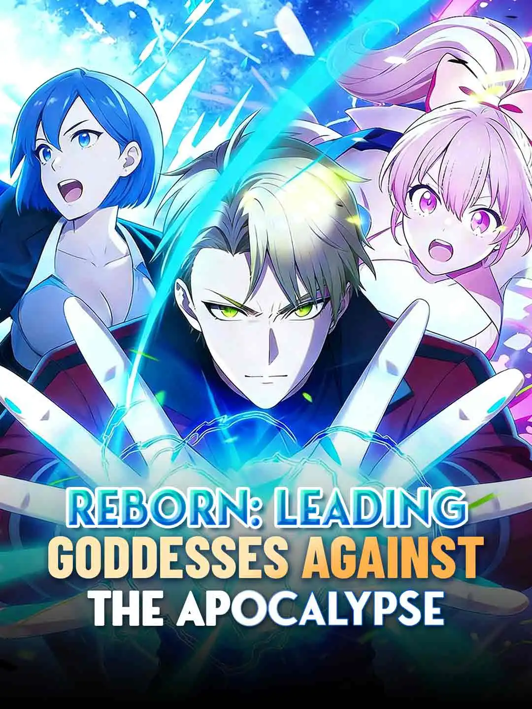 Reborn: Leading Goddesses Against the Apocalypse short drama poster
