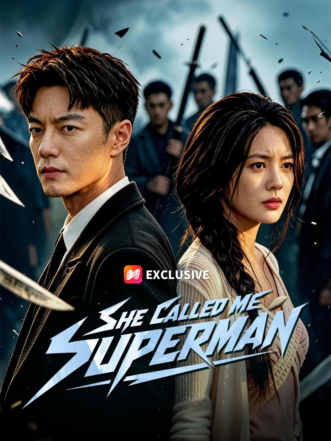 She Called Me Superman short drama poster