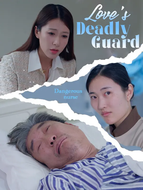 Love's Deadly Guard short drama poster
