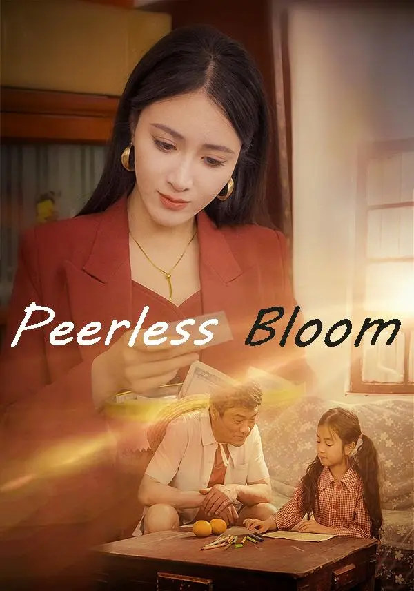 Peerless Bloom short drama poster