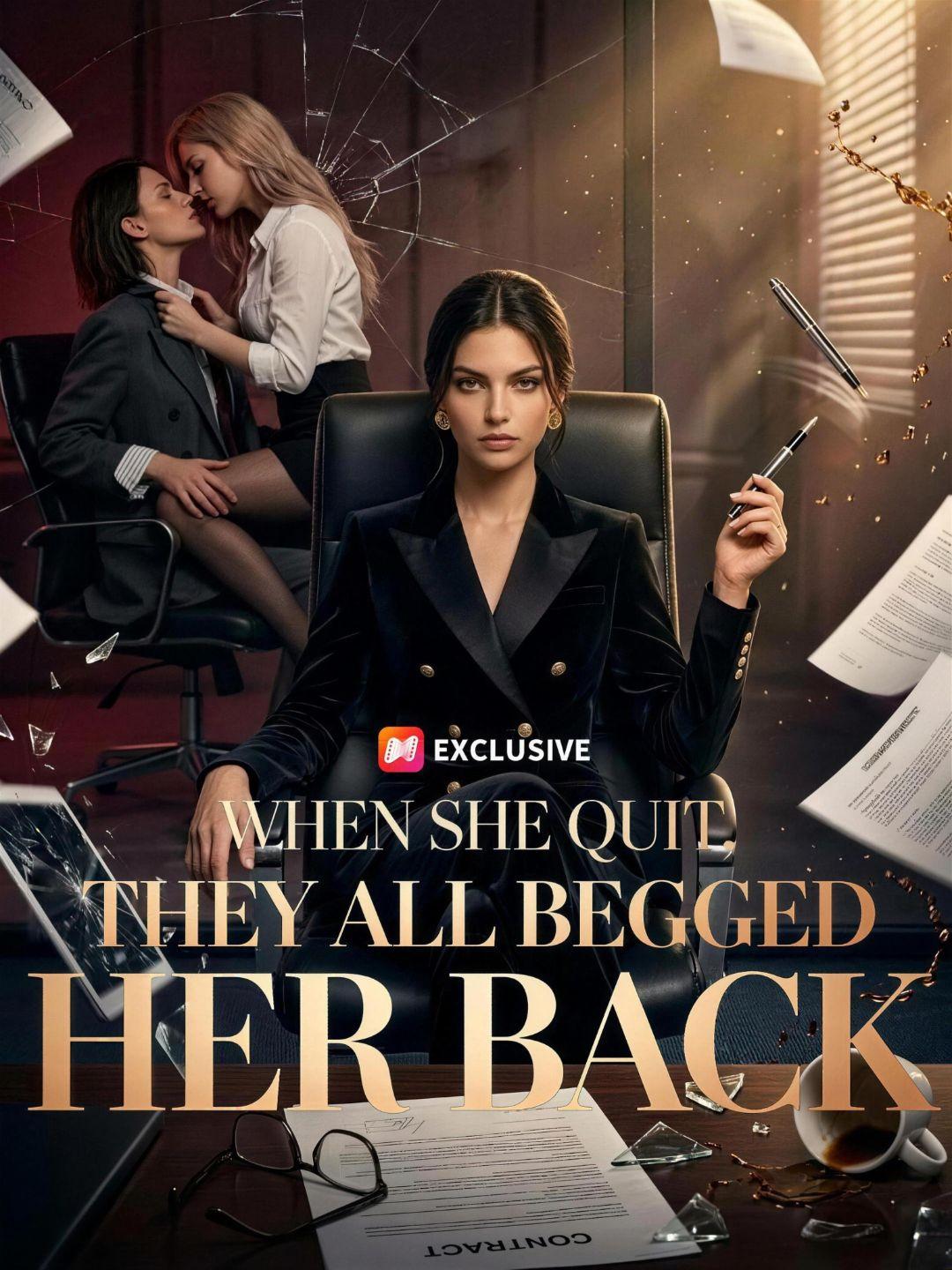 When She Quit, They All Begged Her Back short drama poster