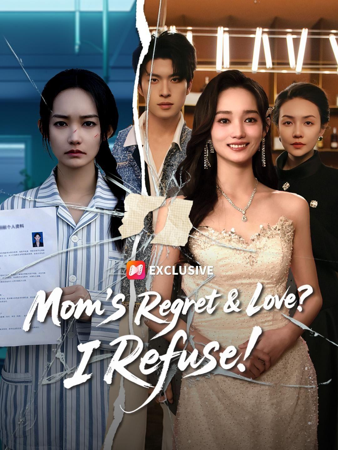 Mom's Regret & Love? I Refuse! short drama poster