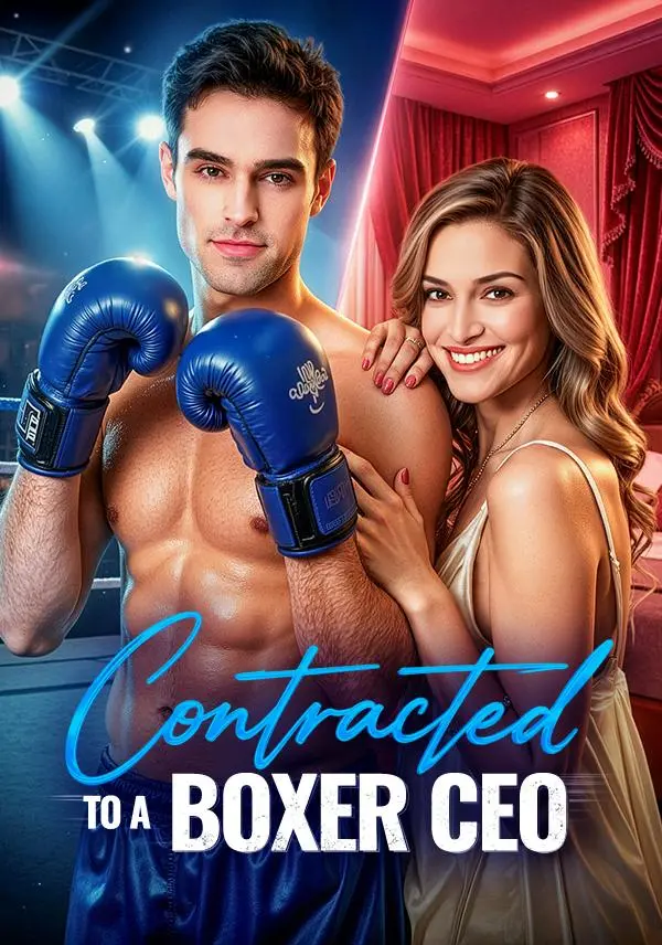 Contracted to a Boxer CEO short drama poster