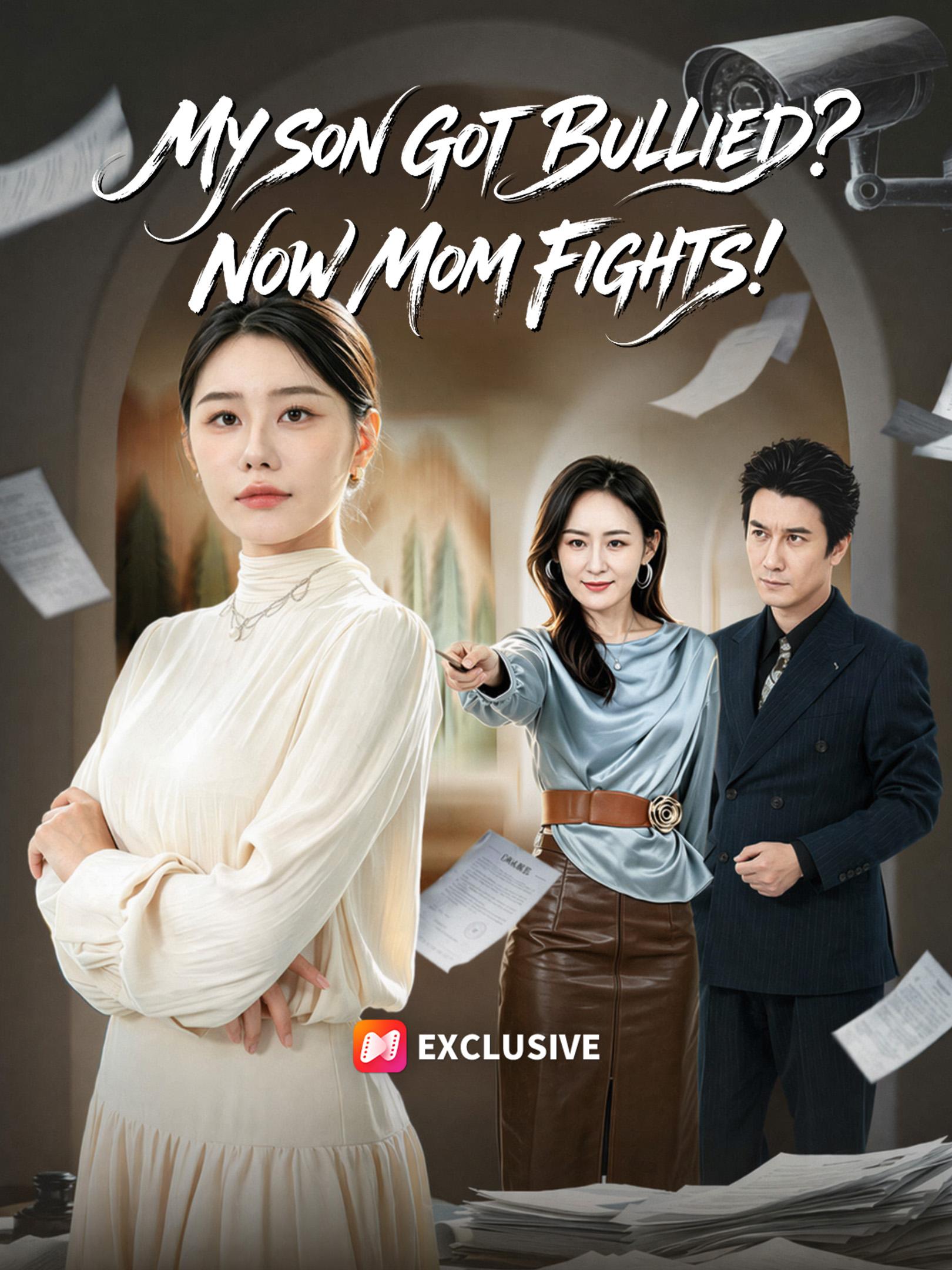 My Son Got Bullied? Now Mom Fights! short drama poster
