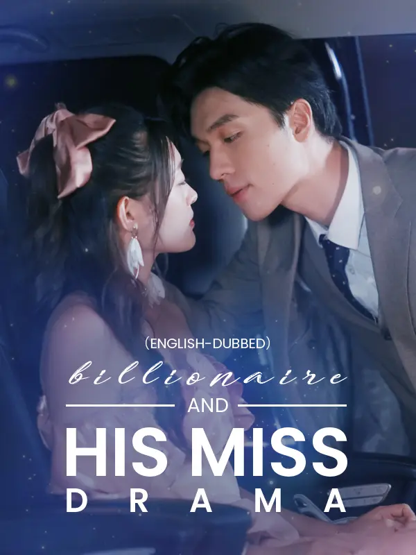 （English-dubbed）Billionaire and His Miss Drama short drama poster