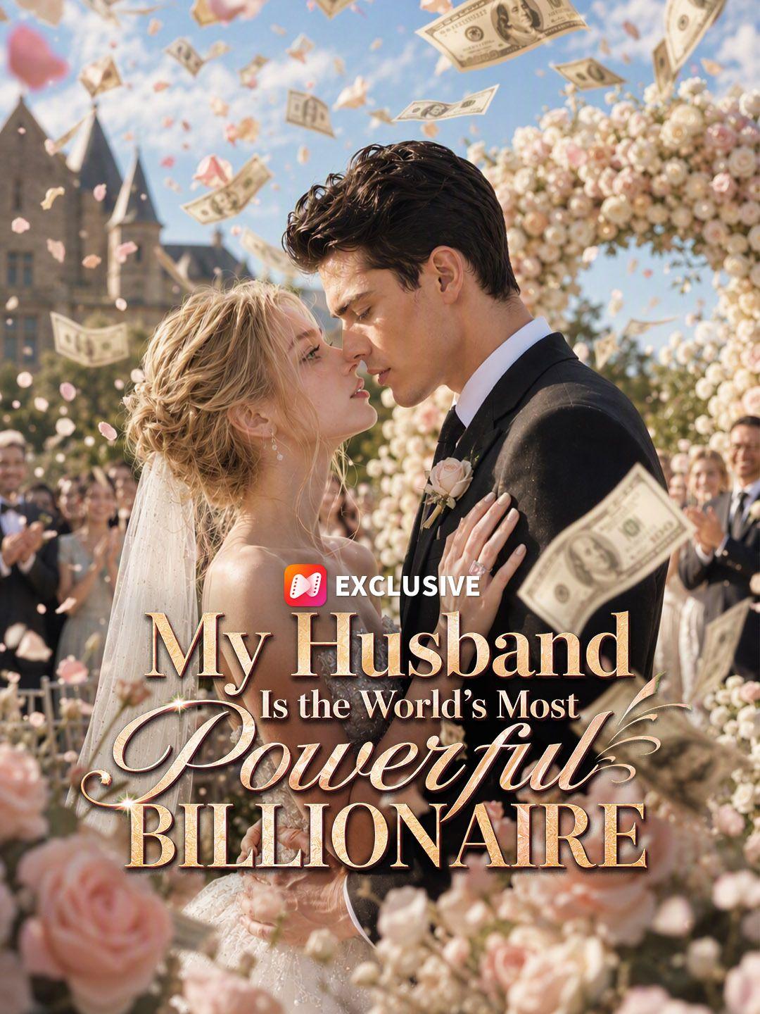My Husband Is the World's Most Powerful Billionaire short drama poster