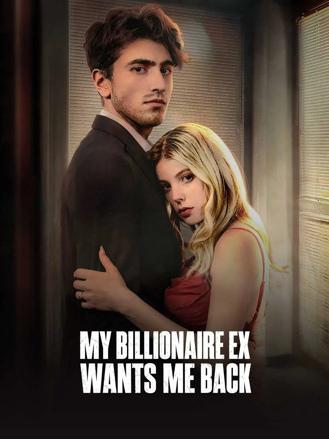My Billionaire Ex Wants Me Back short drama poster