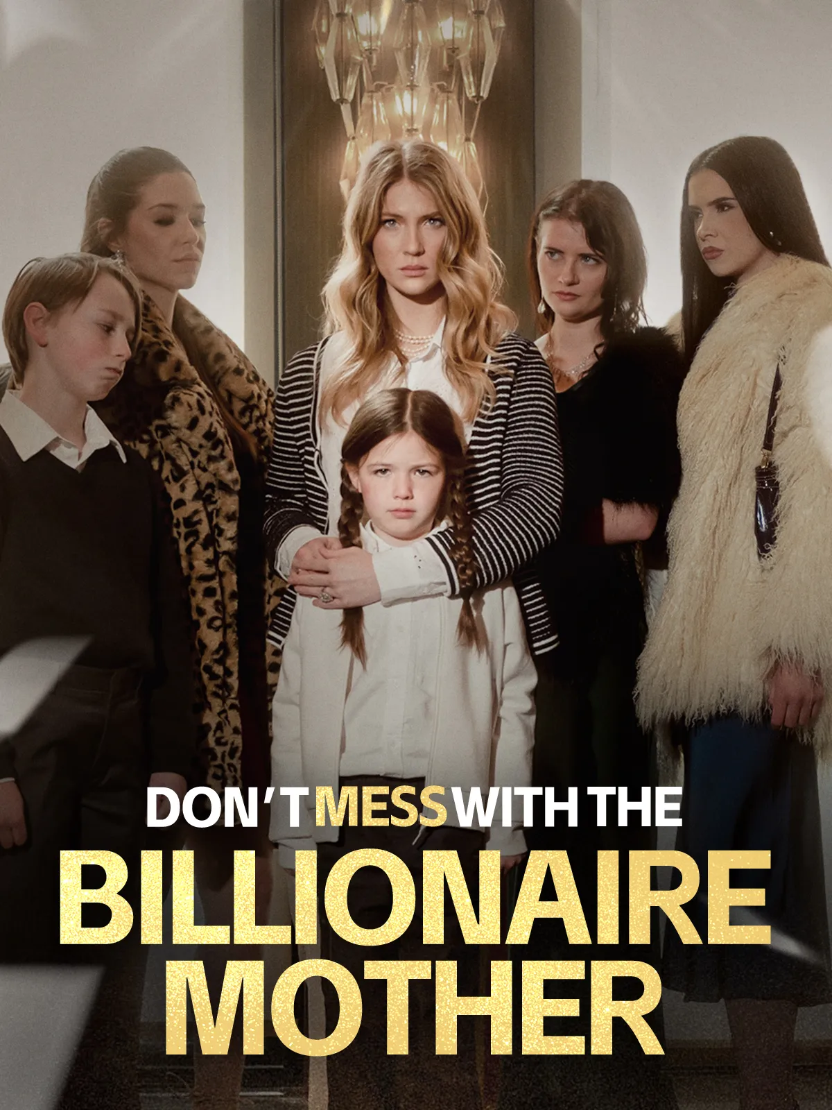 Don't Mess with the Billionaire Mother short drama poster