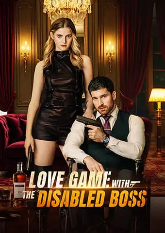 Love Game with the Disabled Boss short drama poster