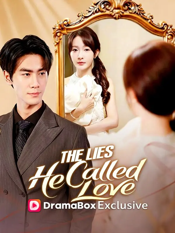 The Lies He Called Love short drama poster