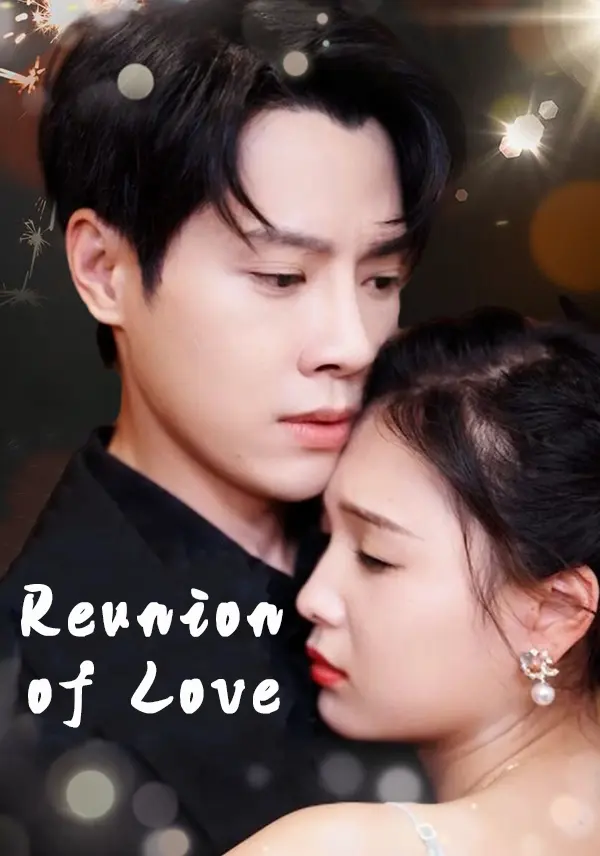Reunion of Love short drama poster