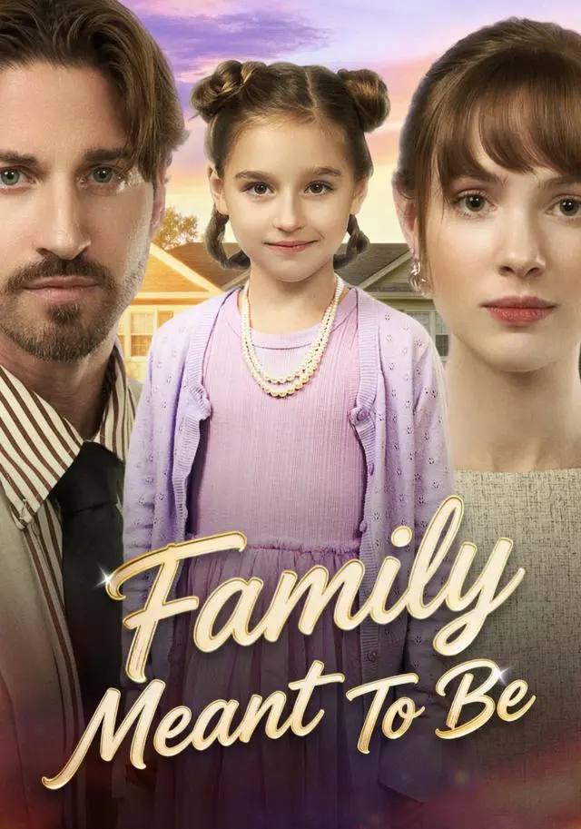 Family Meant To Be short drama poster