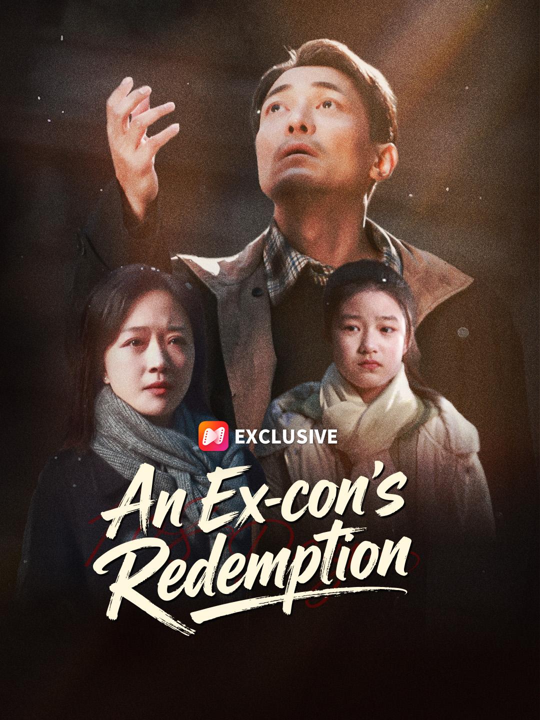 An Ex-con's Redemption short drama poster