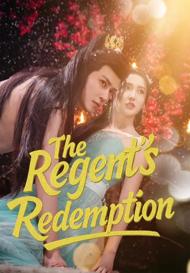 The Regent's Redemption short drama poster