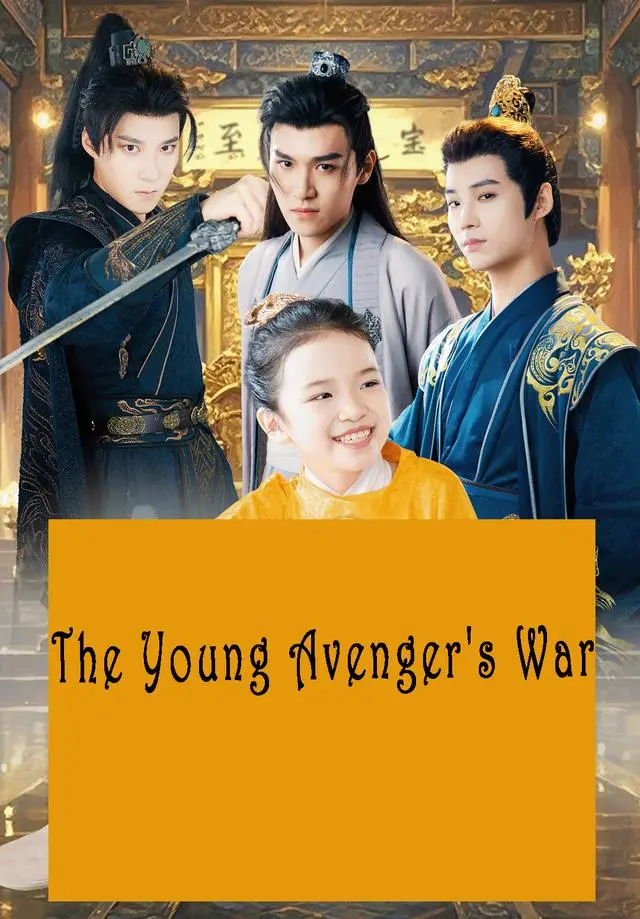 The Young Avenger's War short drama poster