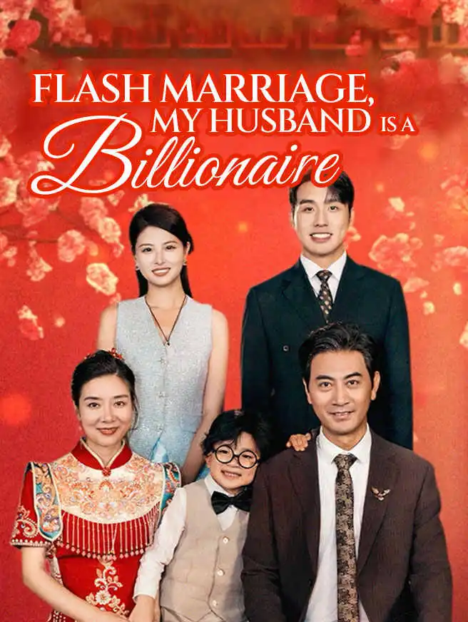 Flash Marriage, My Husband Is A Billionaire short drama poster