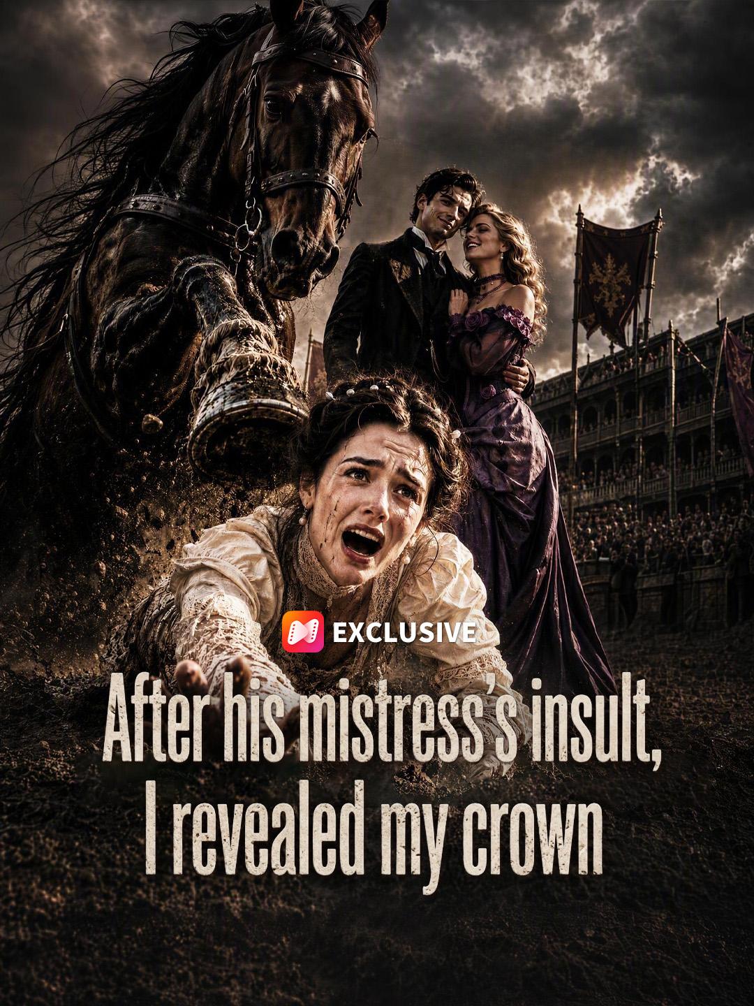 After his mistress's insult, I revealed my crown short drama poster